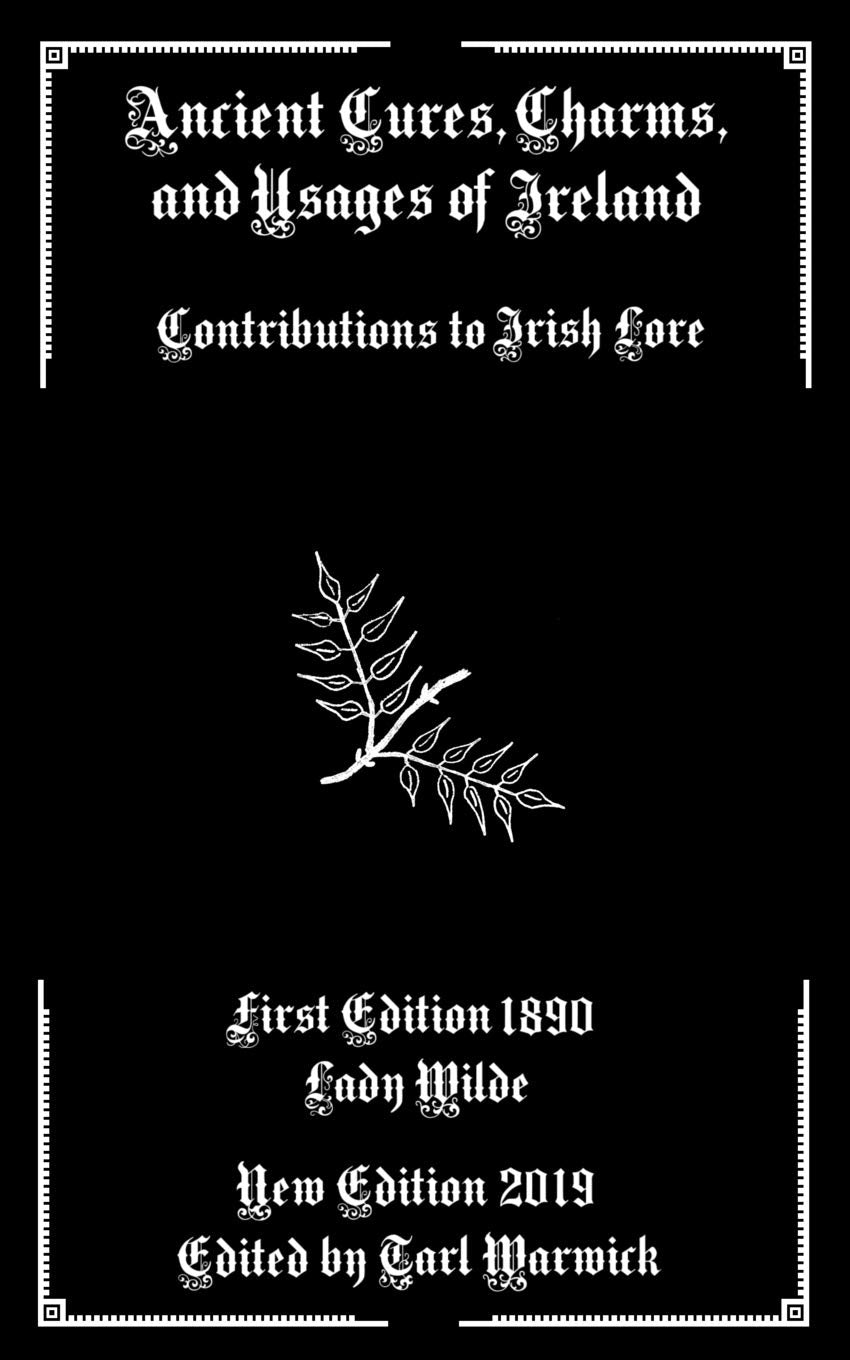 Ancient Cures, Charms, and Usages of Ireland RC270